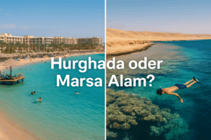 Hurghada oder Marsa Alam? Der Vergleich